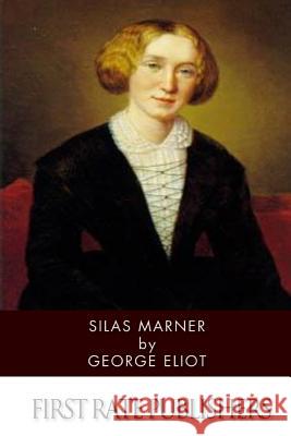 Silas Marner George Eliot 9781497573154 Createspace