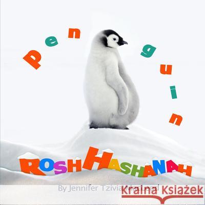 Penguin Rosh Hashanah Jennifer Tzivia MacLeod 9781497573383 Createspace Independent Publishing Platform