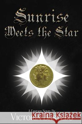 Sunrise Meets the Star Victoria Bastedo Thomas Alexander 9781497574601