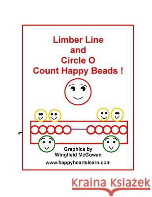 Limber Line and Circle O Count Happy Beads ! Wingfield McGowan 9781497575073 Createspace