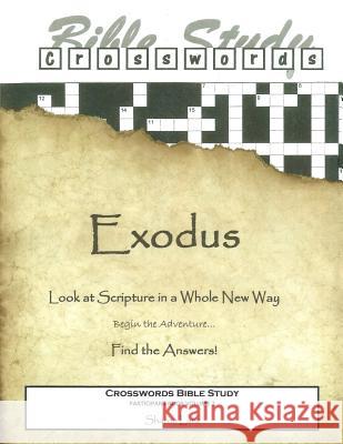 Crosswords Bible Study: Exodus Participant Book Sharon Lanz 9781497575516 Createspace