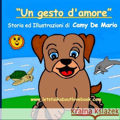 Un gesto d'amore De Mario, Camy 9781497582484