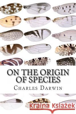 On the Origin of Species Charles Darwin 9781497583863 Createspace