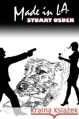 Made In L.A. Osder, Stuart 9781497585461 Createspace