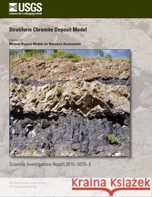 Stratiform Chromite Deposit Model U. S. Department of the Interior 9781497587403