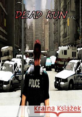 Dead Run D. Taylor 9781497587465 Createspace
