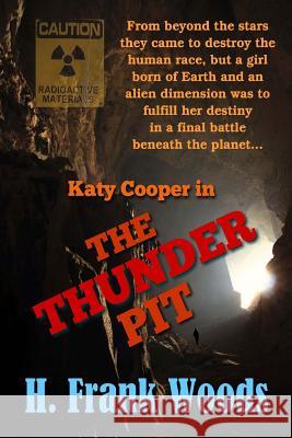 Katy Cooper in The Thunder Pit Woods, H. Frank 9781497587700 Createspace