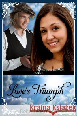 Love's Triumph Rohn Federbush 9781497589957 Createspace