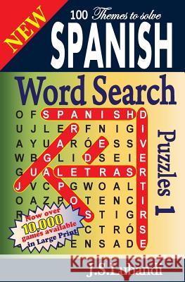 New Spanish Word Search Puzzles J. S. Lubandi 9781497590137 Createspace