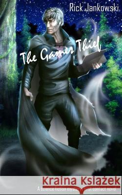 The Games Thief Rick Jankowski 9781497591066 Createspace Independent Publishing Platform