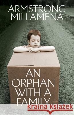 An Orphan with a Family Armstrong Millamena 9781497591233