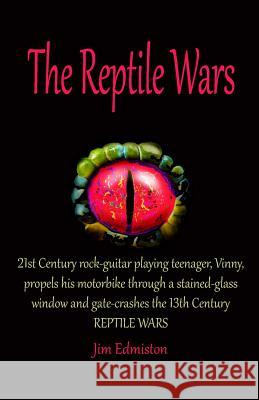 The Reptile Wars Jim Edmiston 9781497594999