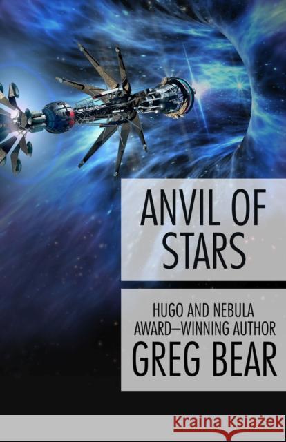 Anvil of Stars Greg Bear 9781497636484 Open Road Media Science & Fantasy