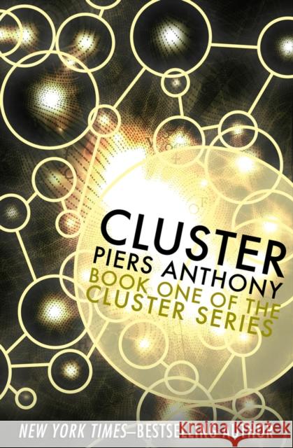 Cluster Piers Anthony 9781497637689 Open Road Media Science & Fantasy