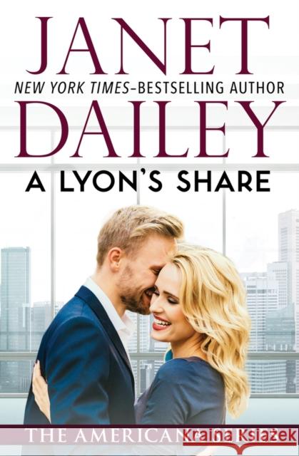 A Lyon's Share Dailey, Janet 9781497639409 Open Road Media