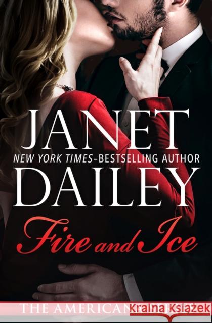 Fire and Ice Janet Dailey 9781497639492