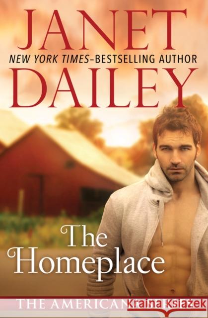 The Homeplace Dailey, Janet 9781497639577 Open Road Media