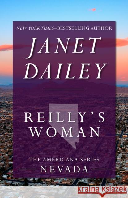 Reilly's Woman Janet Dailey 9781497639652