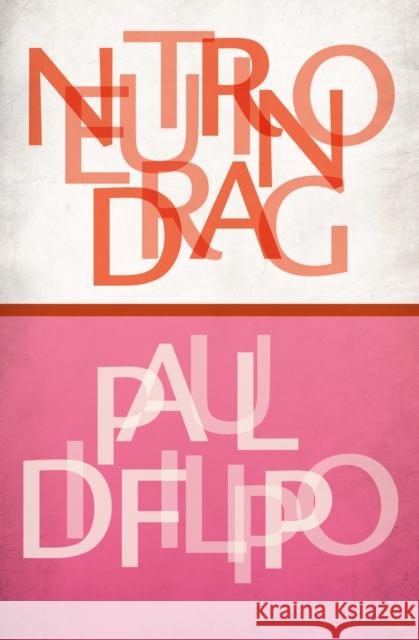 Neutrino Drag: Stories Paul D 9781497640160 Open Road Media Science & Fantasy