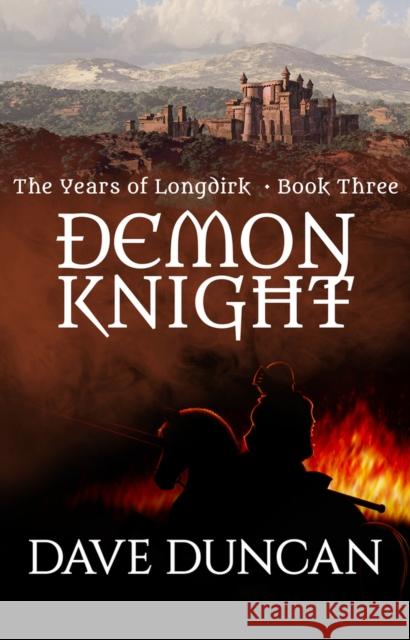 Demon Knight Dave Duncan 9781497640337 Open Road Media Science & Fantasy