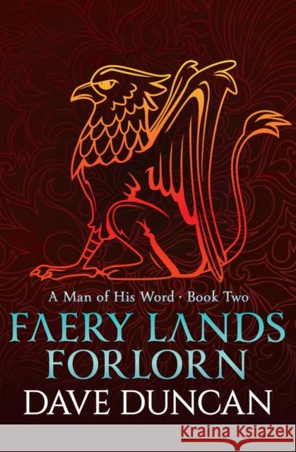 Faery Lands Forlorn Dave Duncan 9781497640382 Open Road Media Science & Fantasy