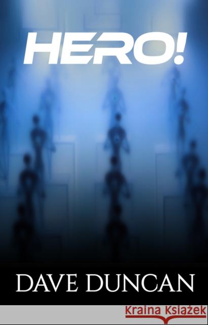 Hero! Dave Duncan 9781497640405 Open Road Media Science & Fantasy