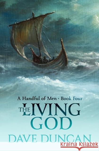 The Living God Dave Duncan 9781497640436 Open Road Media Science & Fantasy