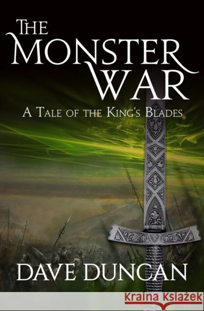 The Monster War: A Tale of the Kings' Blades Duncan, Dave 9781497640467 Open Road Media Science & Fantasy