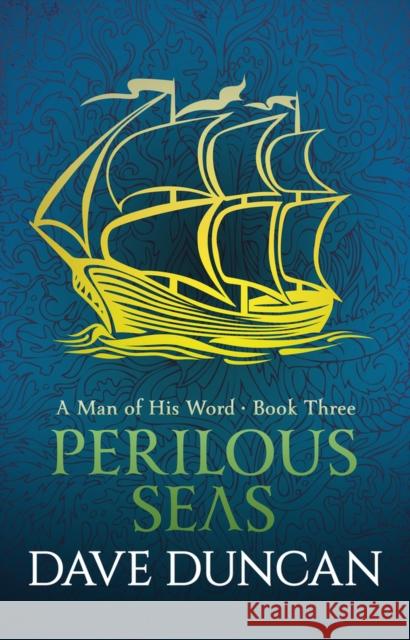 Perilous Seas Dave Duncan 9781497640481 Open Road Media Science & Fantasy