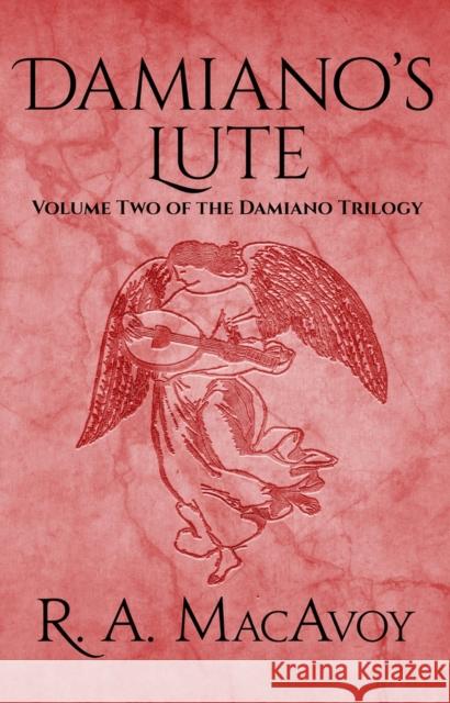 Damiano's Lute R. A. MacAvoy 9781497642249 Open Road Media Science & Fantasy