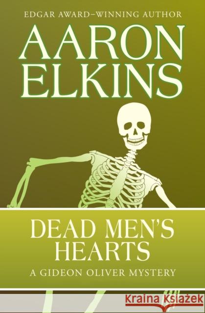 Dead Men's Hearts Aaron Elkins 9781497642935