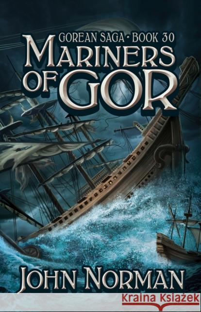 Mariners of Gor John Norman 9781497644953 Open Road Media Science & Fantasy