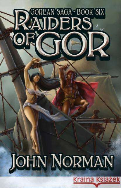 Raiders of Gor John Norman 9781497648579