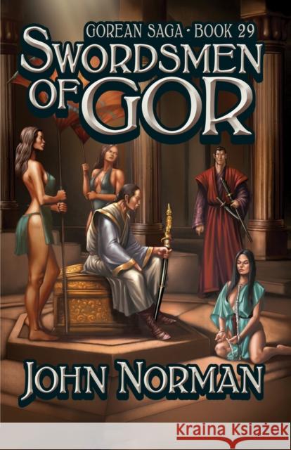 Swordsmen of Gor John Norman 9781497648746 Open Road Media Science & Fantasy