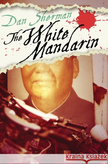 The White Mandarin Dan Sherman   9781497648821 Open Road Media Science & Fantasy