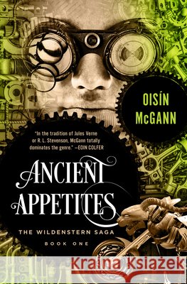 Ancient Appetites Oisin McGann 9781497665705