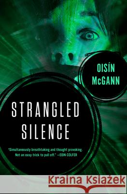 Strangled Silence Oisin McGann 9781497665798 Open Road Media Teen & Tween