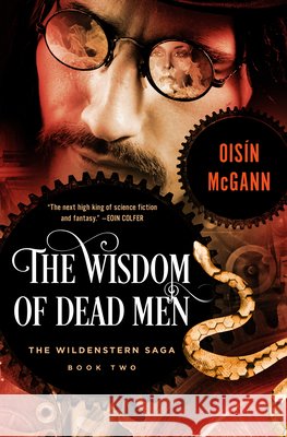 The Wisdom of Dead Men Oisin McGann 9781497665897