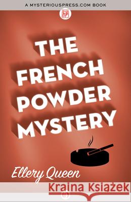 The French Powder Mystery Ellery, Jr. Queen 9781497697645 Mysteriouspress.Com/Open Road