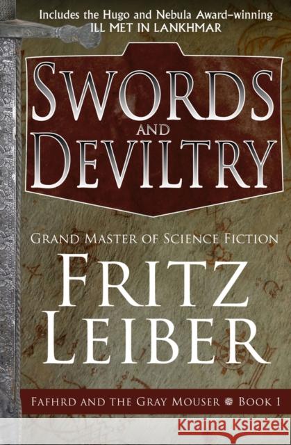 Swords and Deviltry Fritz Leiber   9781497699922 Open Road Media Science & Fantasy