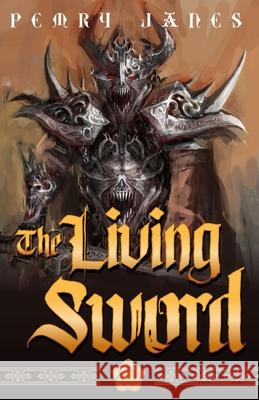 The Living Sword Pemry Janes, Lynda Dietz 9781497785908 Draft2digital