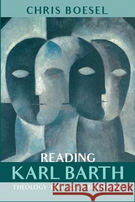 Reading Karl Barth Chris Boesel 9781498200349