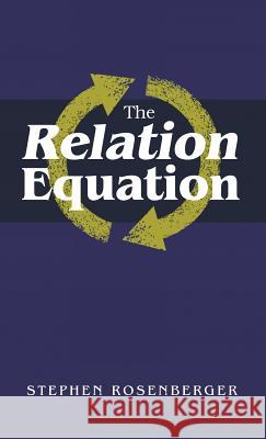 The Relation Equation Stephen Rosenberger 9781498202695