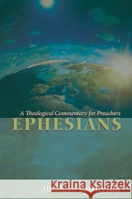 Ephesians Abraham Kuruvilla 9781498203067 Cascade Books