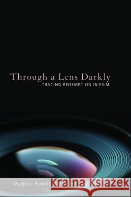 Through a Lens Darkly Marjorie Hewitt Suchocki 9781498203135 Cascade Books