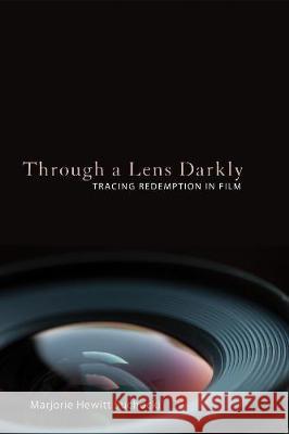 Through a Lens Darkly Dr Marjorie Hewitt Suchocki 9781498203159