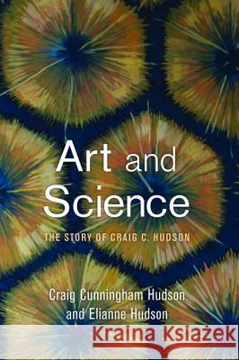 Art and Science Craig Cunningham Hudson Elianne Hudson 9781498204019