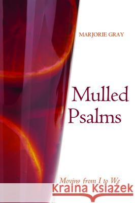 Mulled Psalms Marjorie Gray 9781498204392