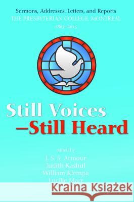 Still Voices-Still Heard J. S. S. Armour Judith Kashul William Klempa 9781498208314