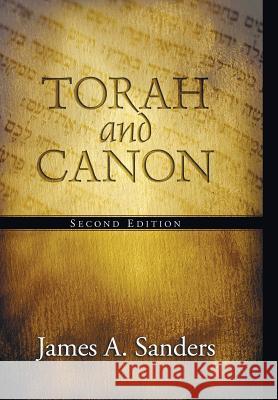 Torah and Canon James A Sanders 9781498210249